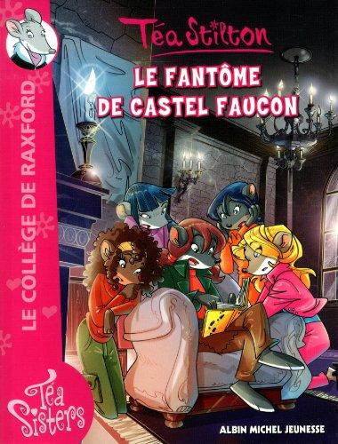 Le collège de Raxford. Vol. 17. Le fantôme de Castel Faucon