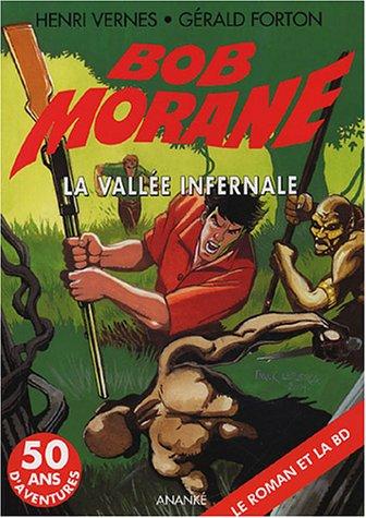 La vallée infernale. Vol. 1