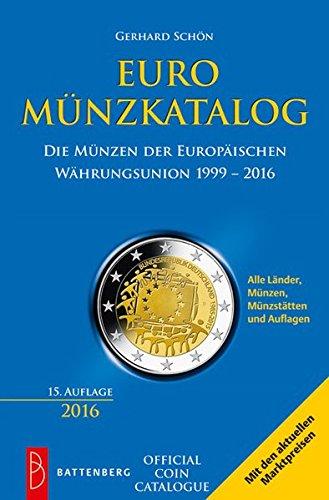 Euro-Münzkatalog: Die Münzen der Europäischen Währungsunion 1999-2016