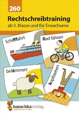 Rechtschreibtraining ab 5. Klasse und für Erwachsene