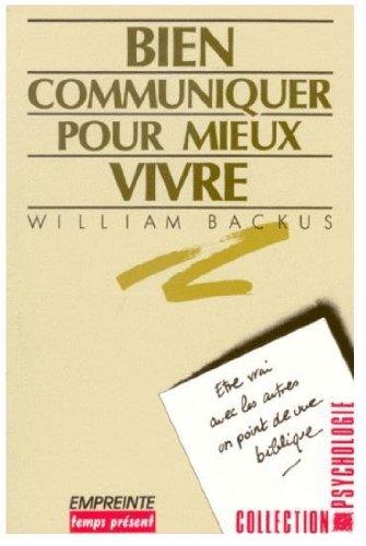 Bien communiquer pour mieux vivre : être vrai avec soi-même, un point de vue biblique