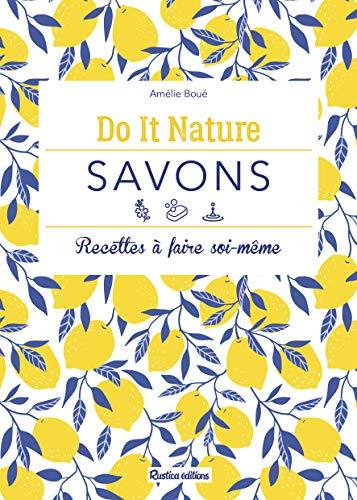 Savons : recettes à faire soi-même