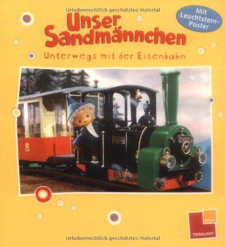 Unser Sandmännchen. Unterwegs mit der Eisenbahn: Mit Leuchtstern-Poster