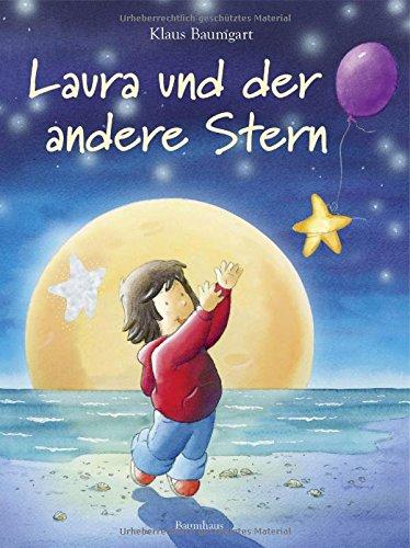 Laura und der andere Stern: Mit Glitzerstern zum Herausnehmen (Lauras Stern - Bilderbücher, Band 6)