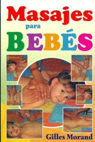 Masajes Para Bebes (Coleccion Sanamente)