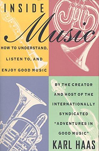 Inside Music: How to Understand, Listen to, and Enjoy Good Music