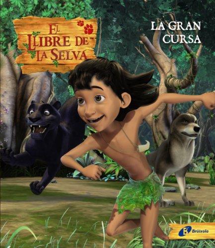 La gran cursa. El llibre de la selva (Català - Brúixola - Llibre De La Selva)