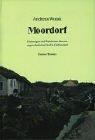 Moordorf. Dichtungen und Wahrheiten über ein ungewöhnliches Dorf in Ostfriesland