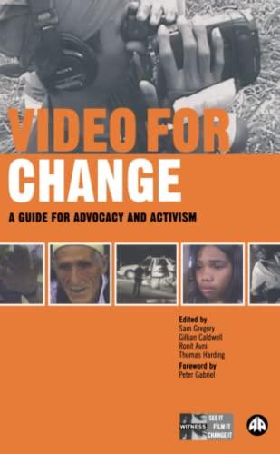 Video for Change: A Guide For Advocacy and Activism