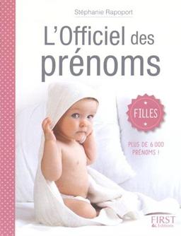 L'officiel des prénoms : filles : plus de 6.000 prénoms