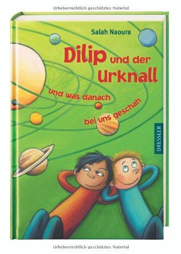 Dilip und der Urknall und was danach bei uns geschah