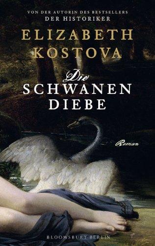 Die Schwanendiebe: Roman