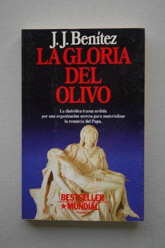 La gloria del olivo/ The glory of the olive tree