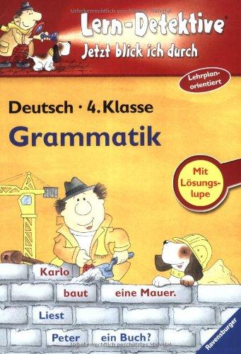 Lern-Detektive - Jetzt blick ich durch: Grammatik (4. Klasse)