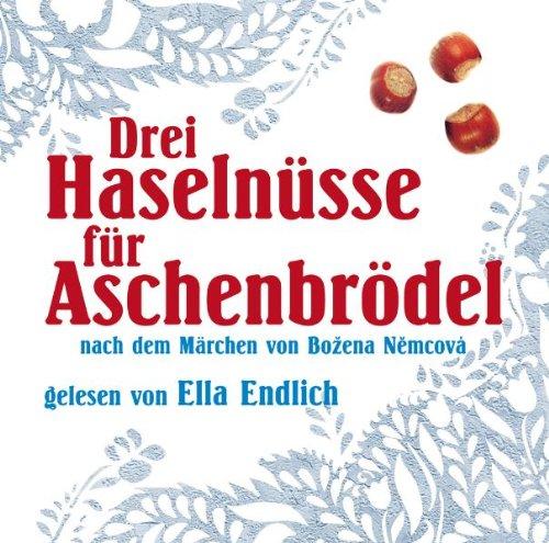 Drei Haselnüsse für Aschenbrödel, nach dem Märchen von Bozena Nemcová