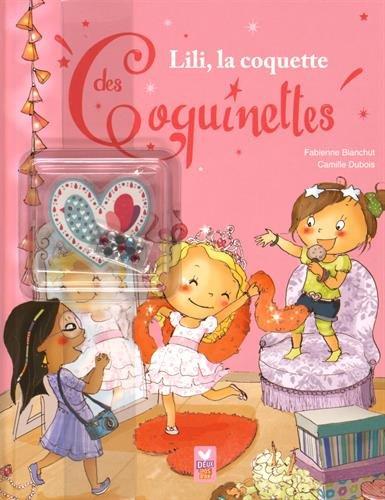 Les coquinettes. Vol. 4. Lili, la coquette des coquinettes