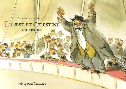 Ernest et Célestine. Ernest et Célestine au cirque