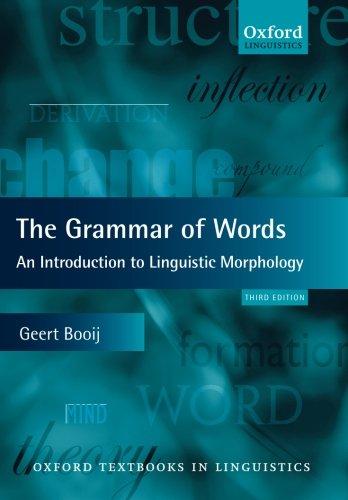 The Grammar of Words: An Introduction to Linguistic Morphology (Oxford Textbooks in Linguistics)