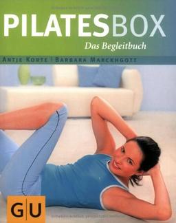 PilatesBox: 40 Übungskarten. Begleitbuch mit Übungsprogrammen (GU Buch plus Körper & Seele)