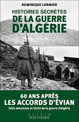 Histoires secrètes de la guerre d'Algérie