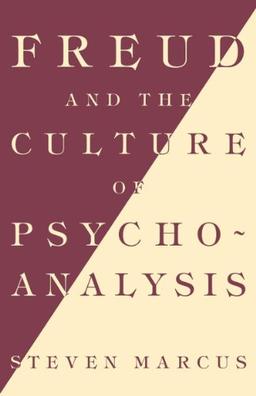 Freud & Culture Of Psych: Studies in the Transition from Victorian Humanism to Modernity