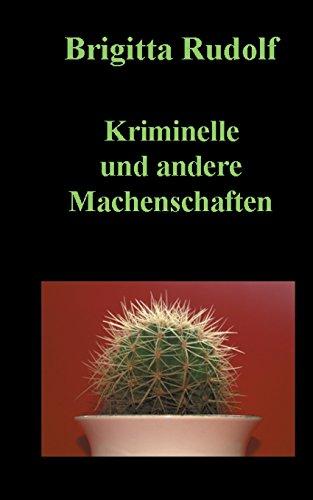 Kriminelle und andere Machenschaften