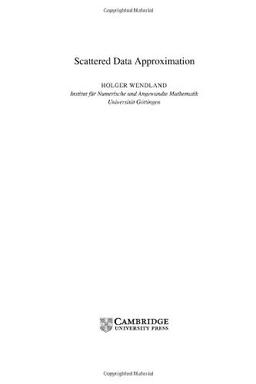 Scattered Data Approximation (Cambridge Monographs on Applied and Computational Mathematics, Band 17)