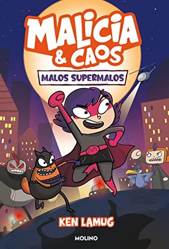 Malicia y Caos 1 - Malos supermalos (Ficción Kids, Band 1)