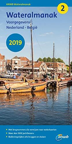 Wateralmanak 2 2019: Wasseralmanach 2 Ausgabe 2019 / Vaargegevens / Nederland - Belie (ANWB wateralmanak (2))