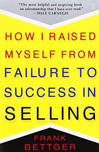 How I Raised Myself From Failure to Success in Selling