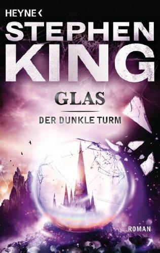 Der Dunkle Turm, Band 4: Glas