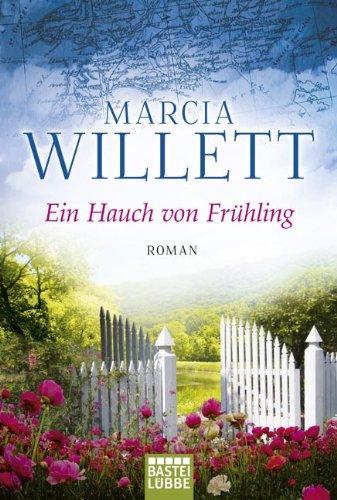 Ein Hauch von Frühling: Roman