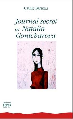 Journal secret de Natalia Gontcharova