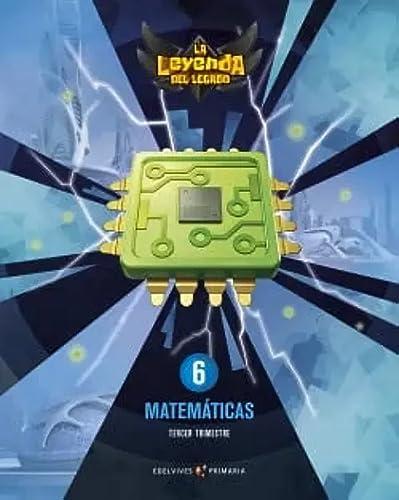 Proyecto: La leyenda del Legado. Matemáticas 6. Trimestres