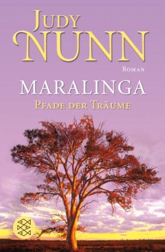 Maralinga - Pfade der Träume: Roman