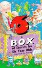 A Box of Stories for Six Year Olds