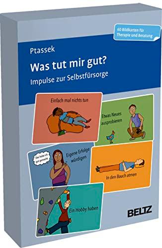 Was tut mir gut?: Impulse zur Selbstfürsorge. 60 Bildkarten für Therapie und Beratung. Mit 16-seitigem Booklet in stabiler Box, Kartenformat 9,8 x 14,3 cm. (Beltz Therapiekarten)