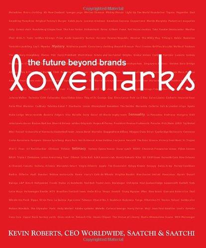 Lovemarks: The Future Beyond Brands