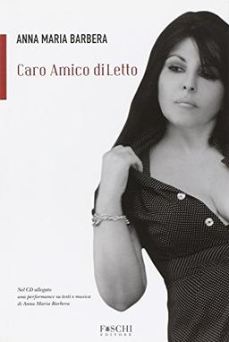 Caro amico diLetto. Con CD Audio (Altropalco)