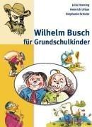 Wilhelm Busch für Grundschulkinder