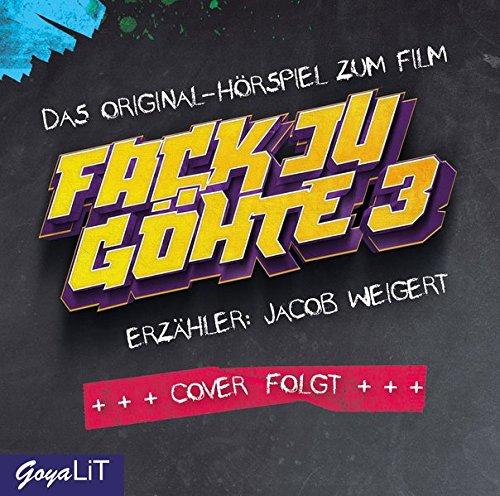 Fack Ju Göhte 3: Das Original-Hörspiel zum Film