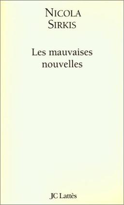 Les mauvaises nouvelles