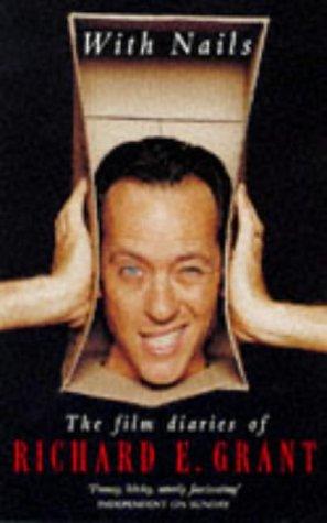 With Nails: The Film Diaries of Richard E.Grant