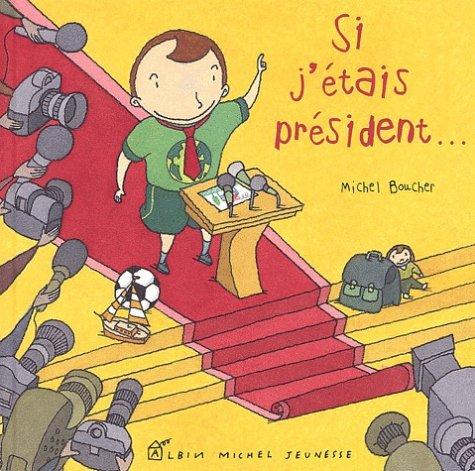 Si j'étais président...