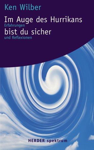 Im Auge des Hurrikans bist du sicher. Erfahrungen und Reflexionen