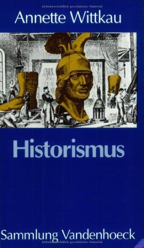 Historismus. Zur Geschichte des Begriffs und des Problems (Sammlung Vandenhoeck)