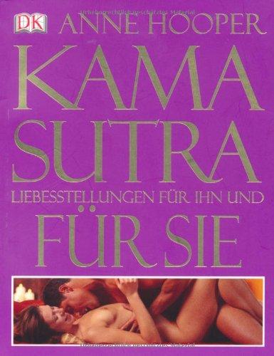 Kamasutra: Liebesstellungen für ihn und für sie