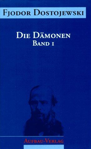 Sämtliche Romane und Erzählungen, 13 Bde., Die Dämonen, in 2 Bdn.: Roman in drei Teilen: 2 Bde.