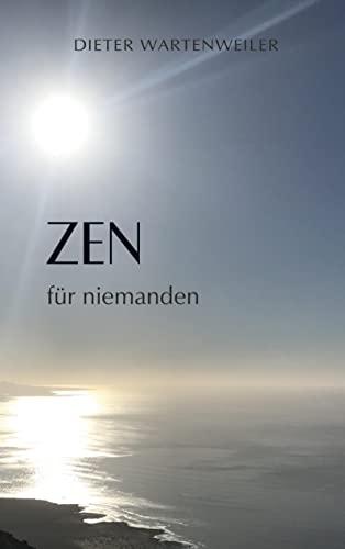 Zen für niemanden