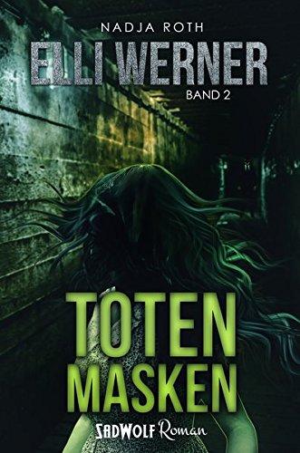 Totenmasken: Band 2 (Elli Werner)